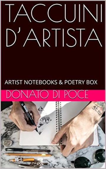 TACCUINI D’ARTISTA  : ARTIST NOTEBOOKS & POETRY BOX